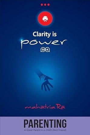clarity-is-power-series-6-of-11-parenting-english