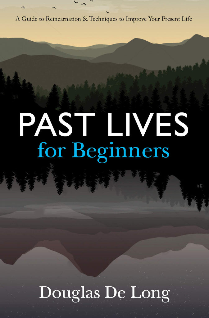 past-lives-for-beginners-a-guide-to-reincarnation-and-techniques-to-improve-your-present-life-english