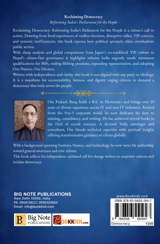 Reclaiming Democracy: Reforming India’s Parliament for the People, Education, Representation, and One Nation, One Election
