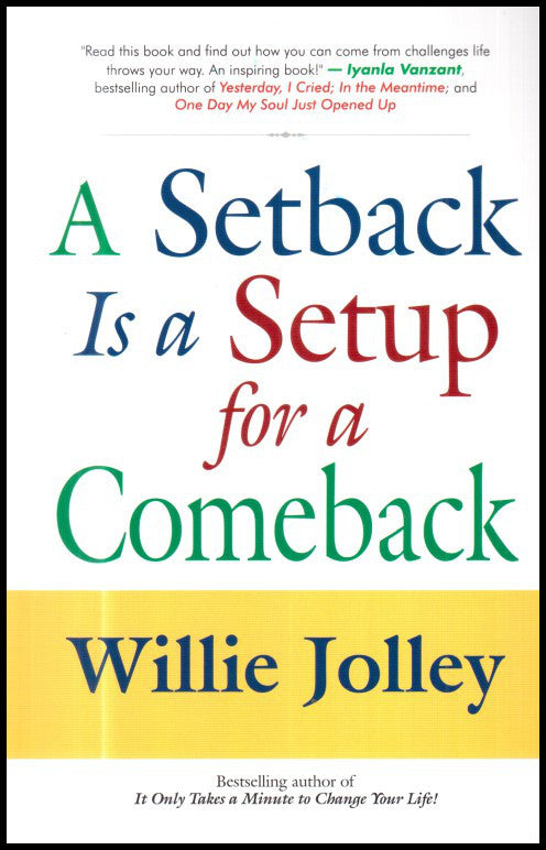 A Setback is a Setup for a Comeback [English] By Willie Jolley ...