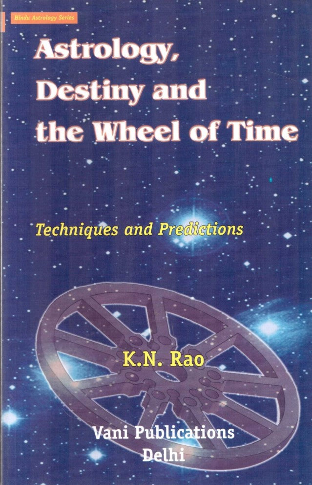 astrology-destiny-and-the-wheel-of-time-techniques-and-predictions