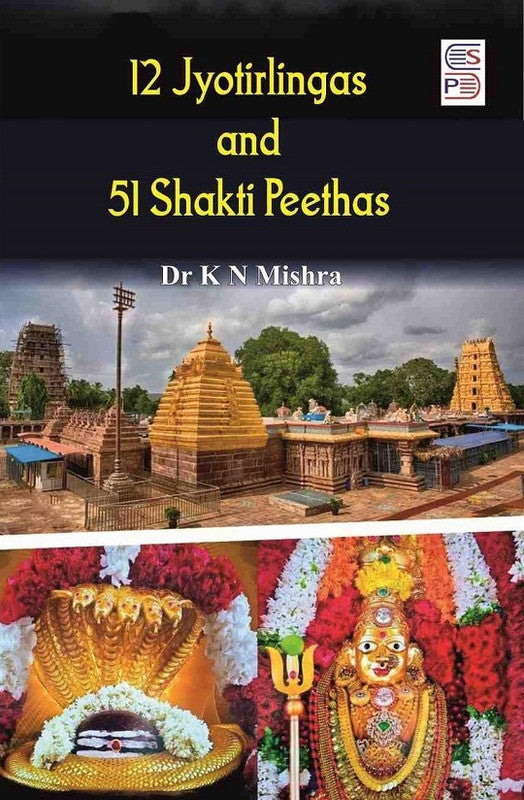 12 Jyotirlingas and 51 Shakri Peethas [English]