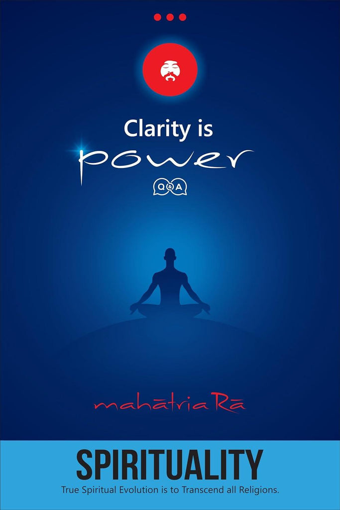 Clarity is Power Series 10 of 11: Spirituality [English]