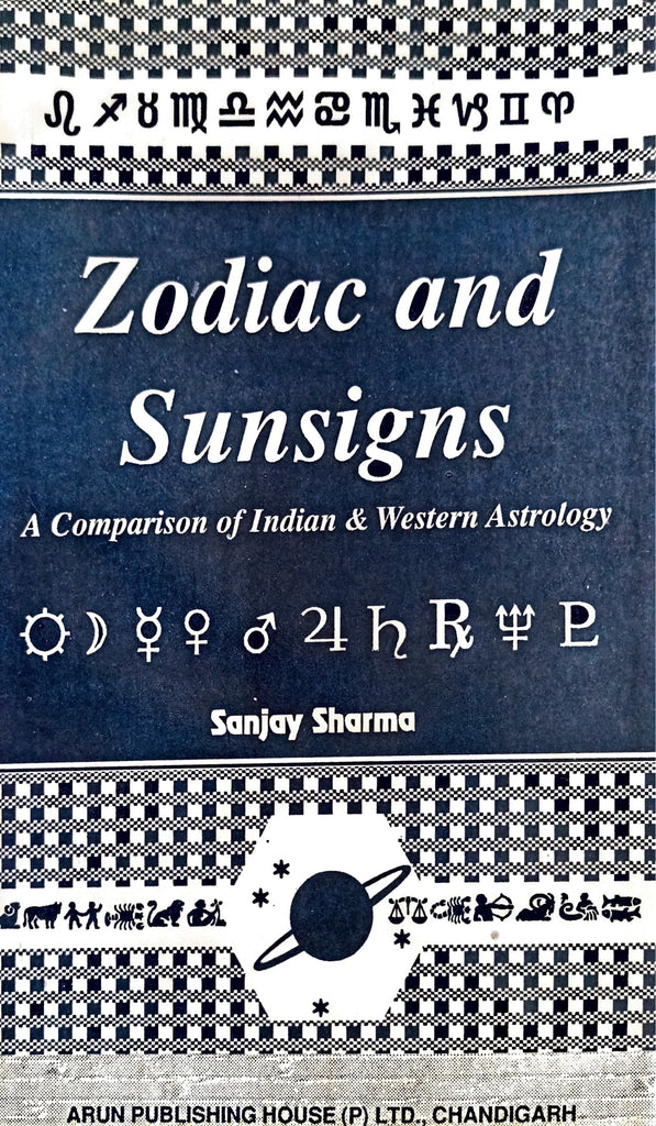 Zodiac and Sunsigns: A Comparison of Indian & Western Astrology [English]
