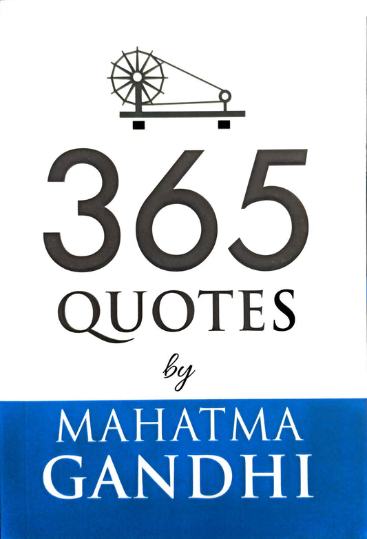 365 Quotes by Mahatma Gandhi [English]