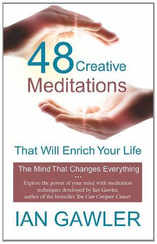 48 Creative Meditations That Will Enrich Your Life [English]