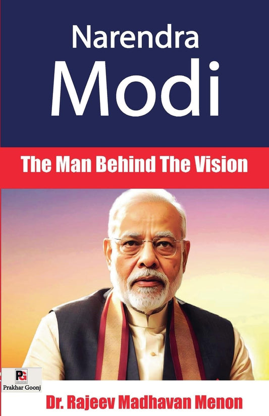 Narendra Modi-The Man Behind The Vision [English]