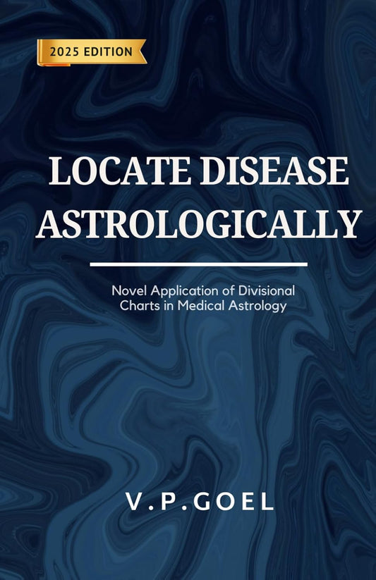 Locate Disease Astrologically: Novel Application of Divisional Charts in Medical Astrology [English]
