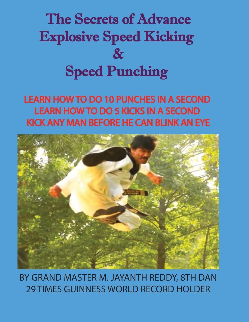 The Secrets Of Advance Explosive Speed Kicking & Speed Punching [English]