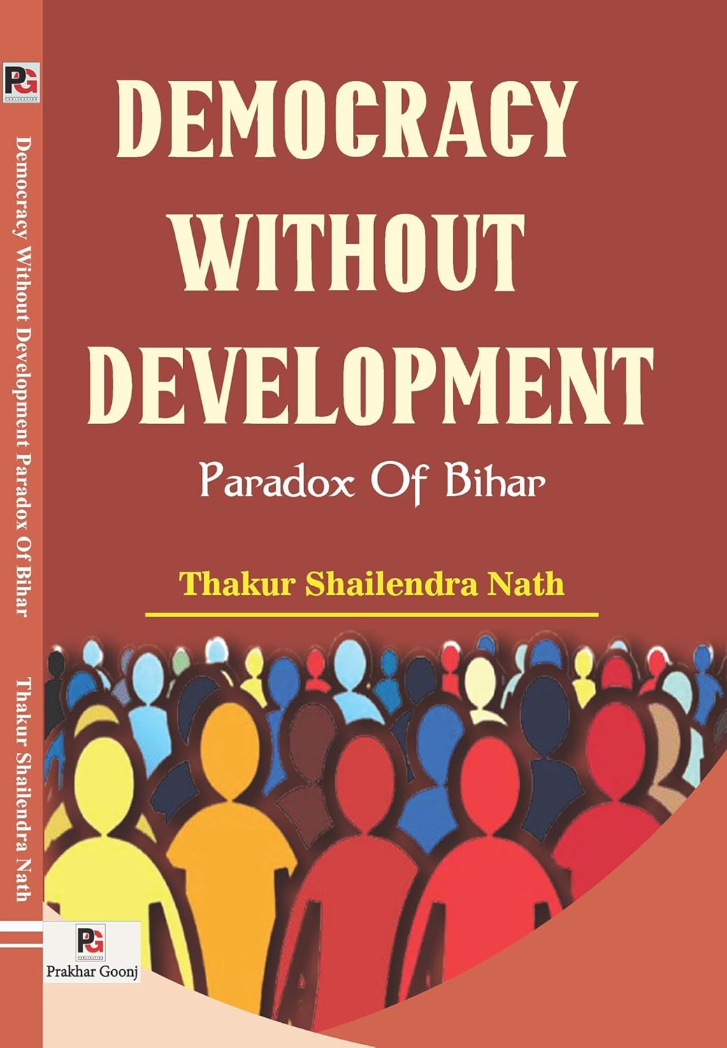 Democracy Without Development - Paradox of Bihar [English]