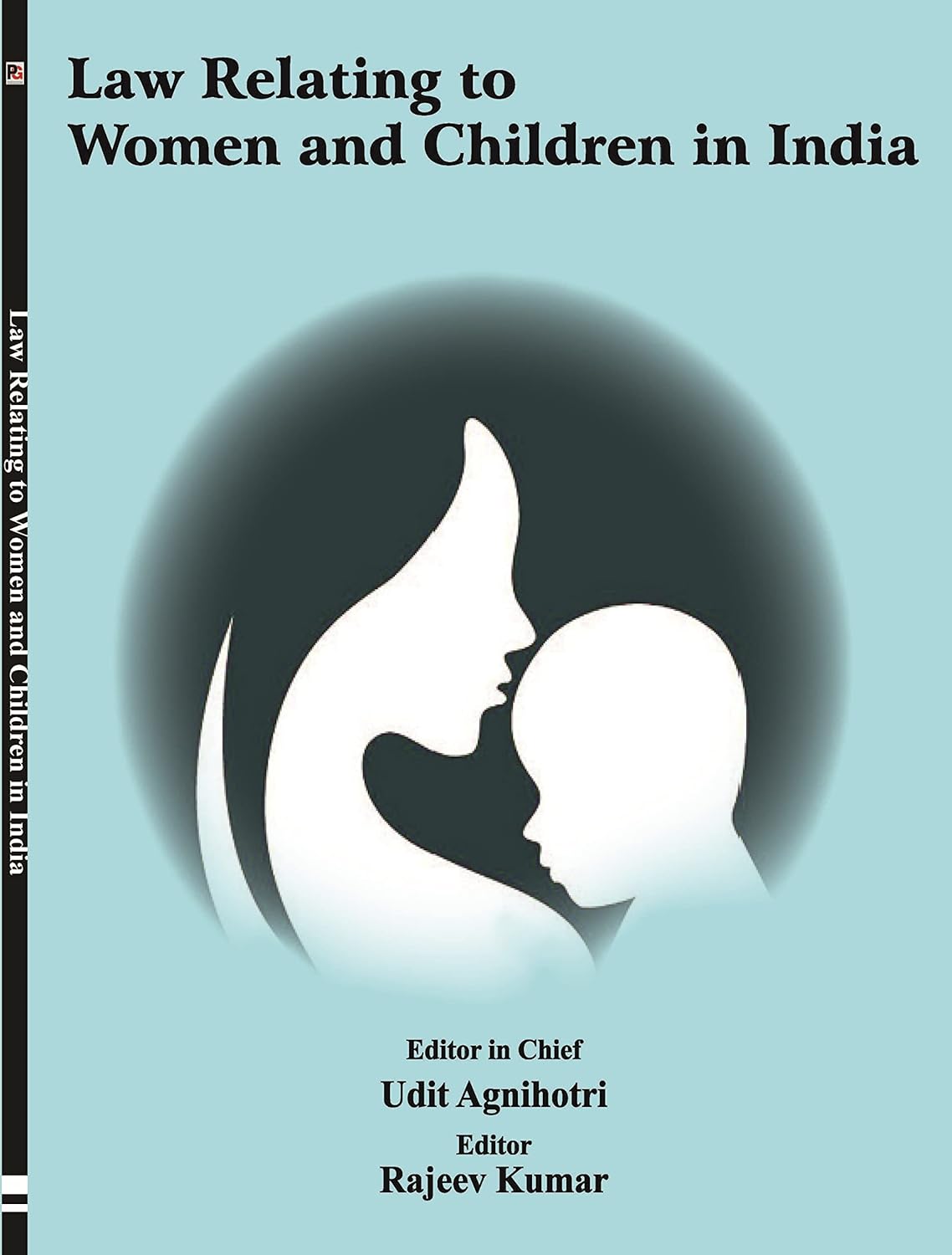 Law Relating To Women And Children In India [English]