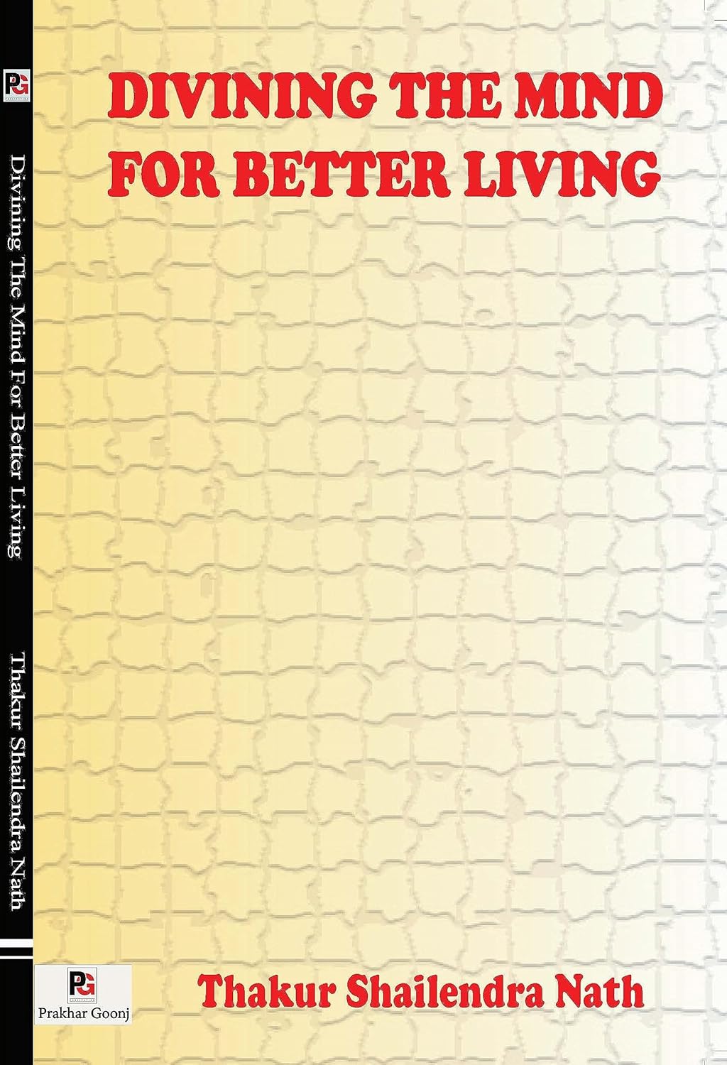 Divining The Mind For Better Living [English]