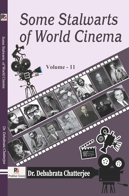 Some Stalwarts of World Cinema (Volume - II) [English]