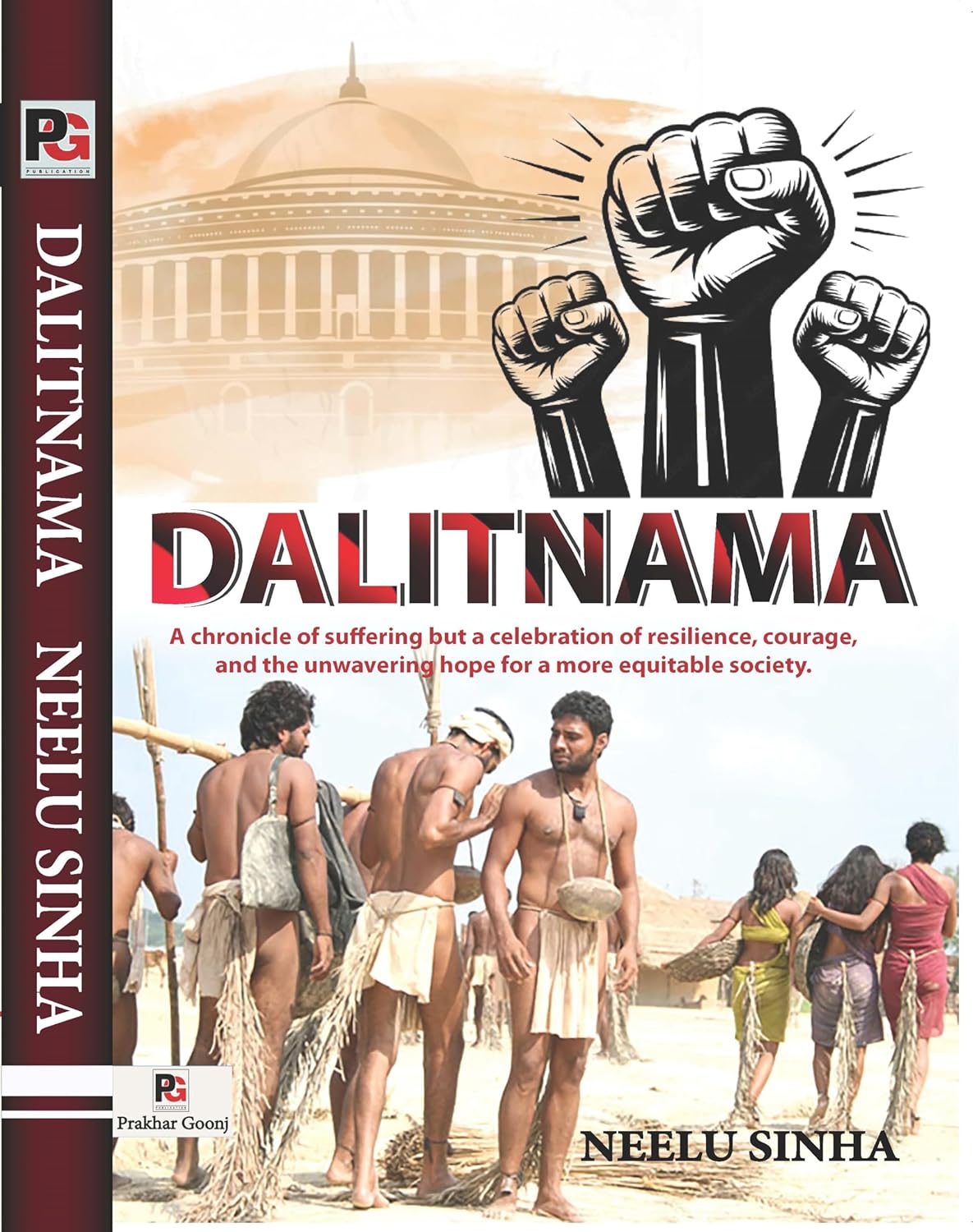 Dalitnama: A chronicle of suffering but a celebration of resilience, courage, and the unwavering hope for a more equitable society. [English]