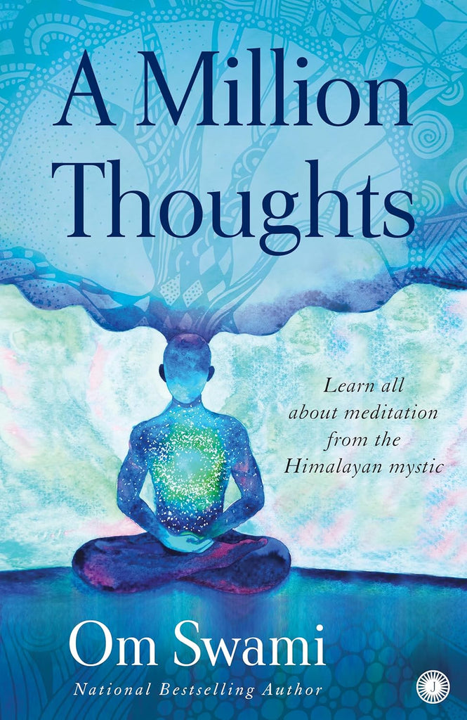 A Million Thoughts: Learn all about Meditation from the Himalayan Mystic [English]