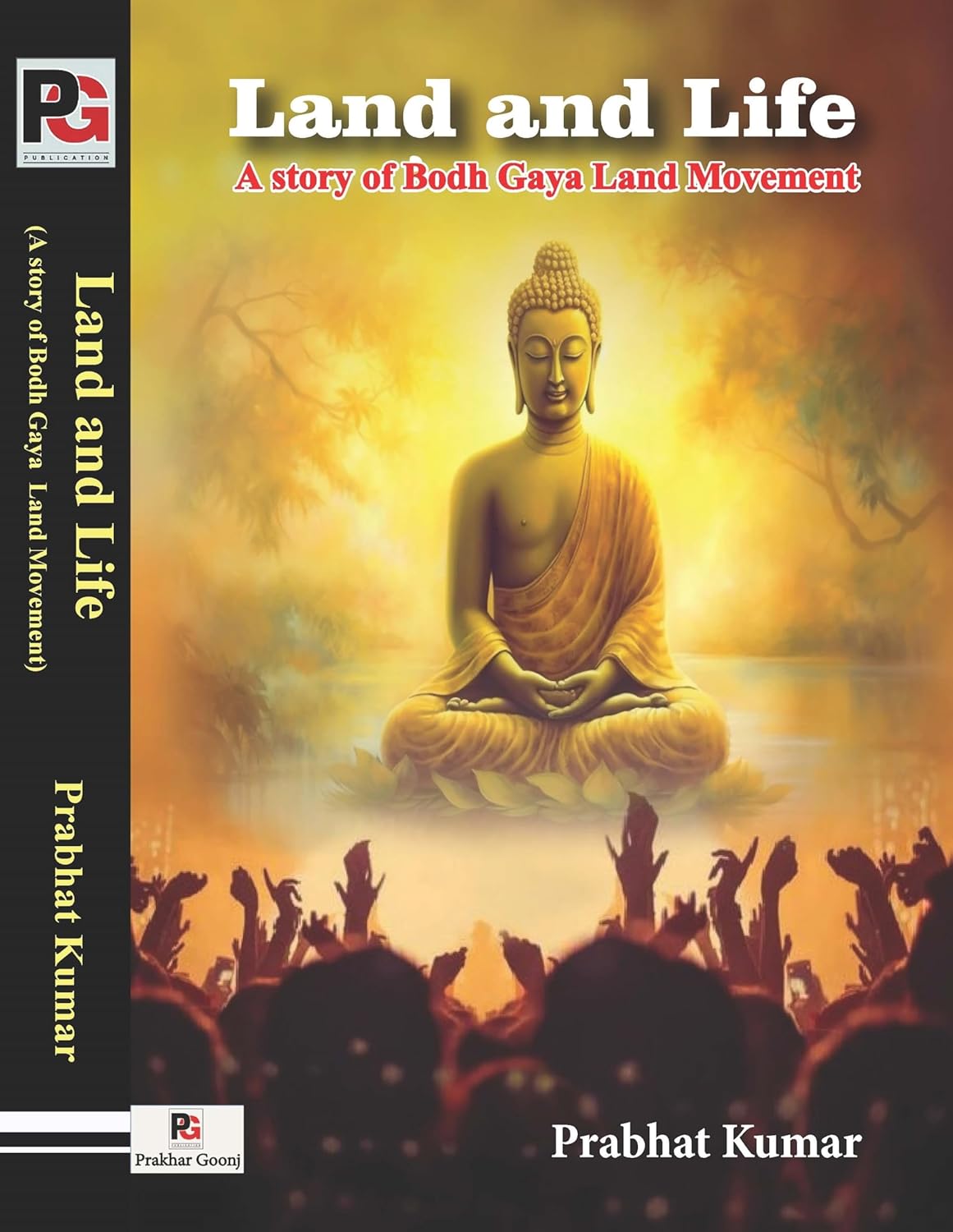 Land and Life (A story of Bodh Gaya Land Movement) [English]