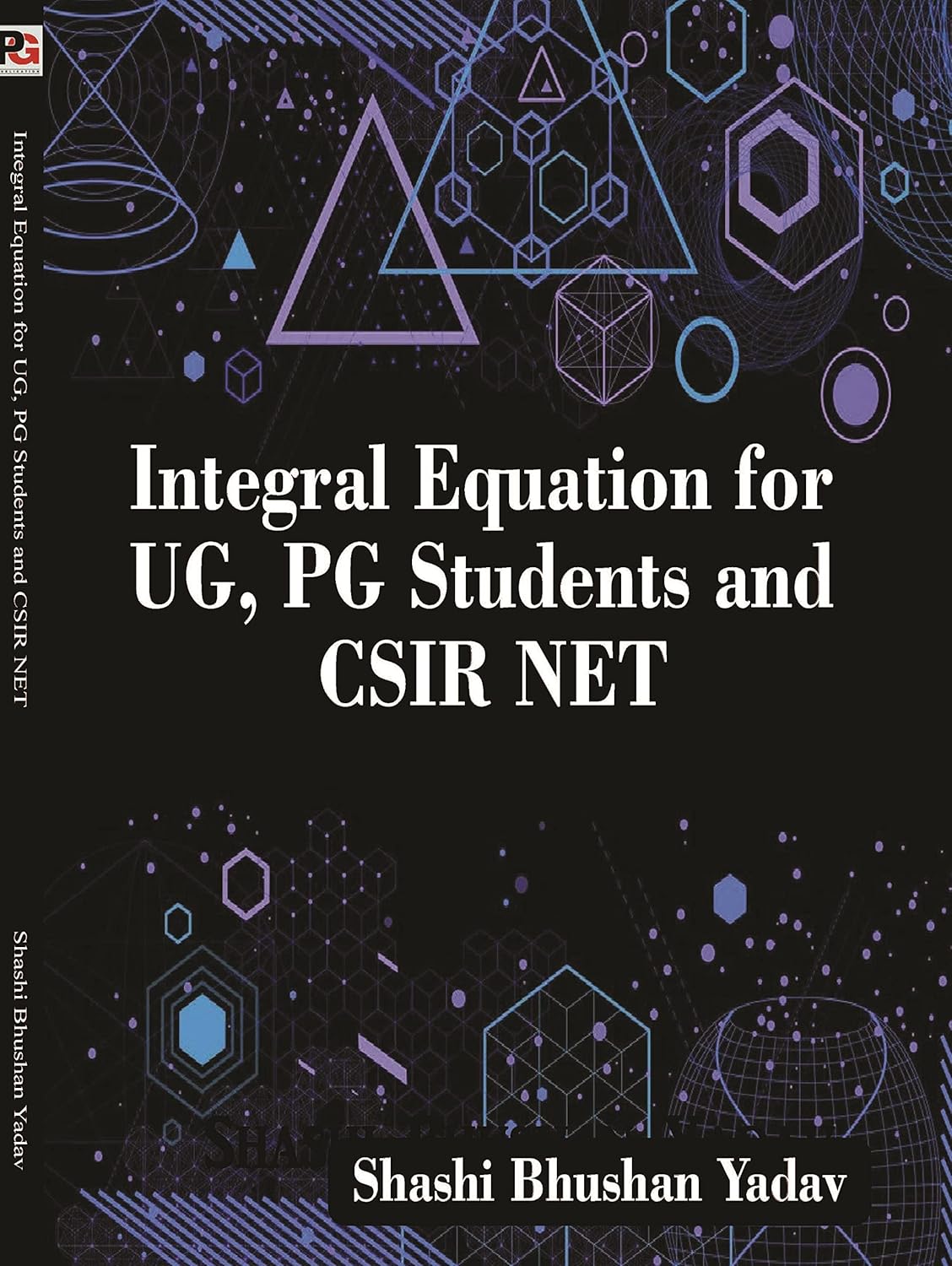 Integral Equation for UG PG Students And CSIR NET [English]