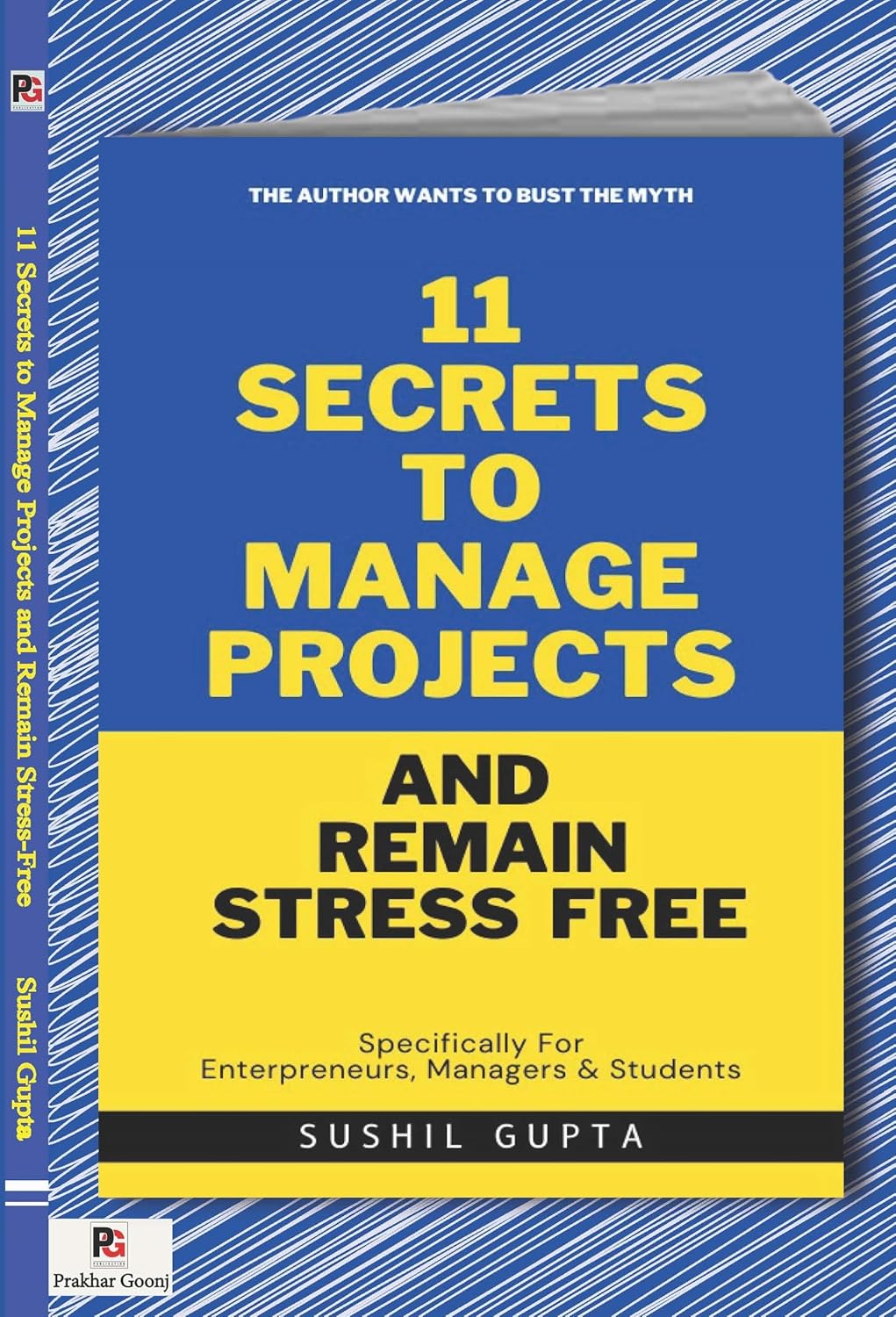11 Secrets To Manage Projects And Remain Stress-Free [English]