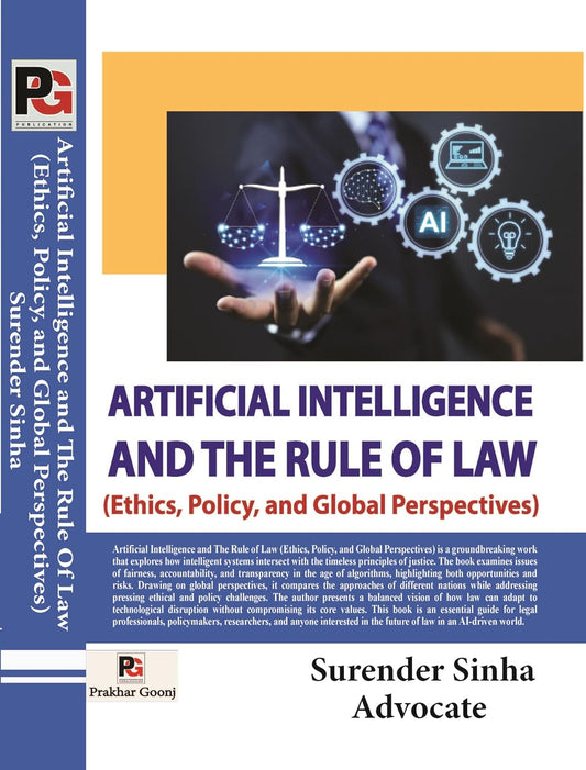 Artificial Intelligence and the Rule of Law (Ethics, Policy, and Global Perspectives) [English]
