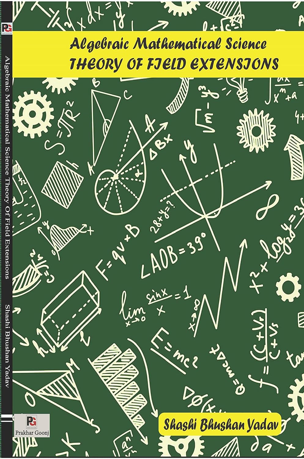 Algebraic Mathematical Science Theory Of Field Extensions [English]