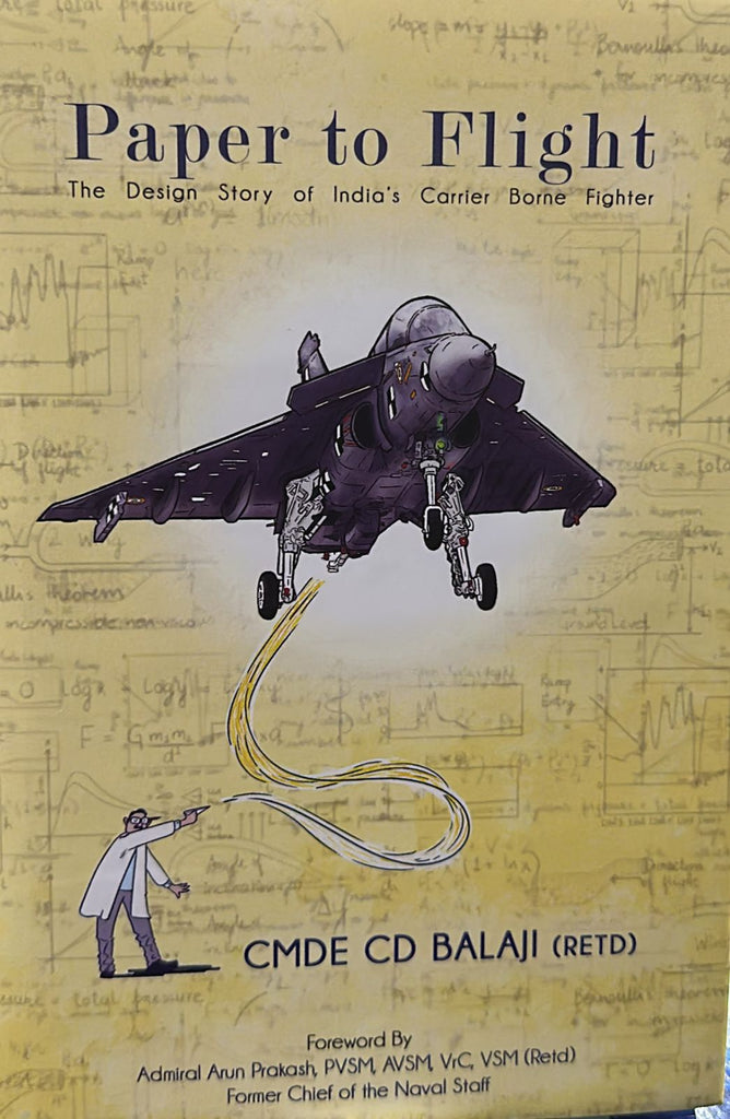 Paper to Flight: The Design Story of India's Carrrier Borne Fighter [English]