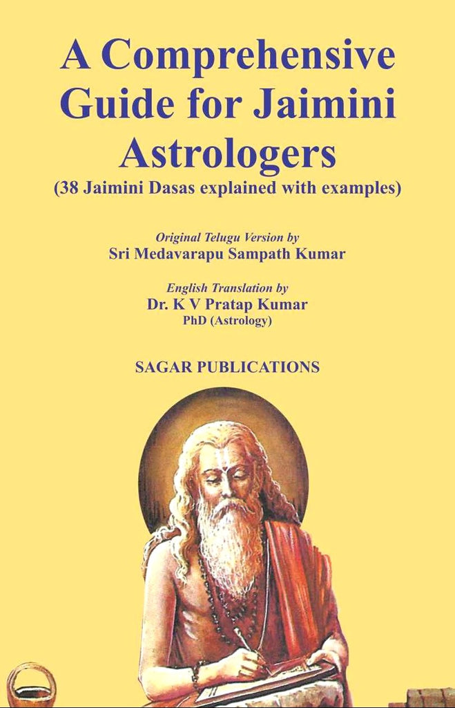 A Comprehensive Guide for Jaimini Astrologers [English]