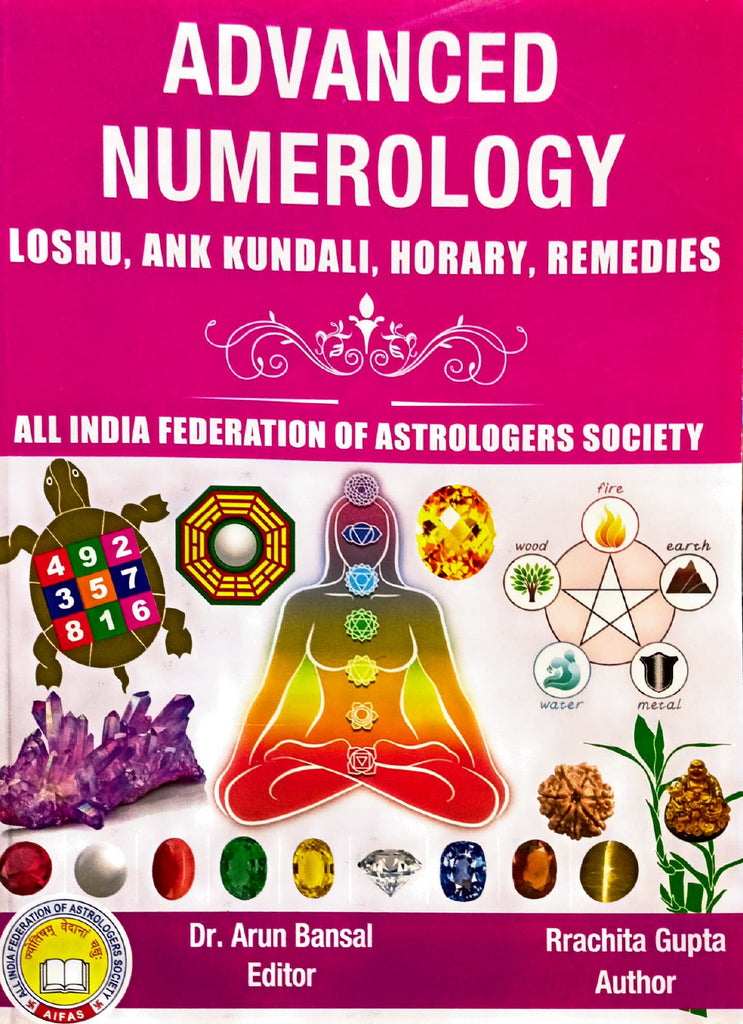 Advanced Numerology Loshu, Ank Kundali, Horary, Remedies [English]