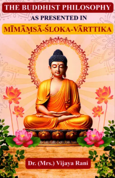 Buddhist Philosophy as Presented in Mimamsa Sloka Varttika [English]