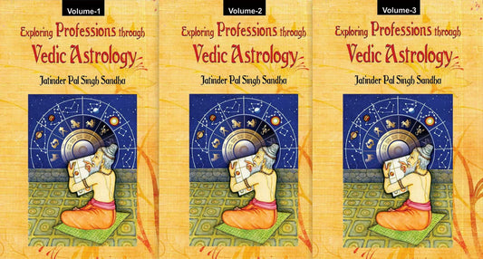Exploring Professions through Vedic Astrology (3 Volumes Set) [English]