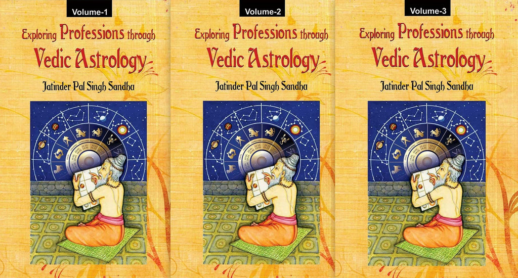 Exploring Professions through Vedic Astrology (3 Volumes Set) [English]