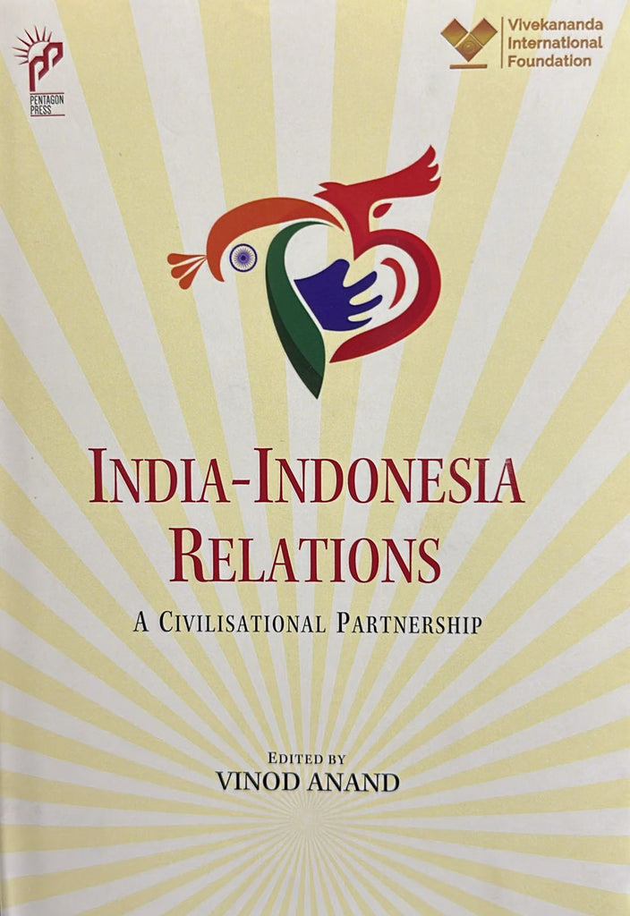 India Indonesia Relations: A Civilisational Partnership [English]