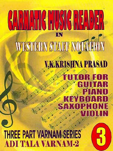 Carnatic Music Reader in Western Staff Notation (Part 3) [English]