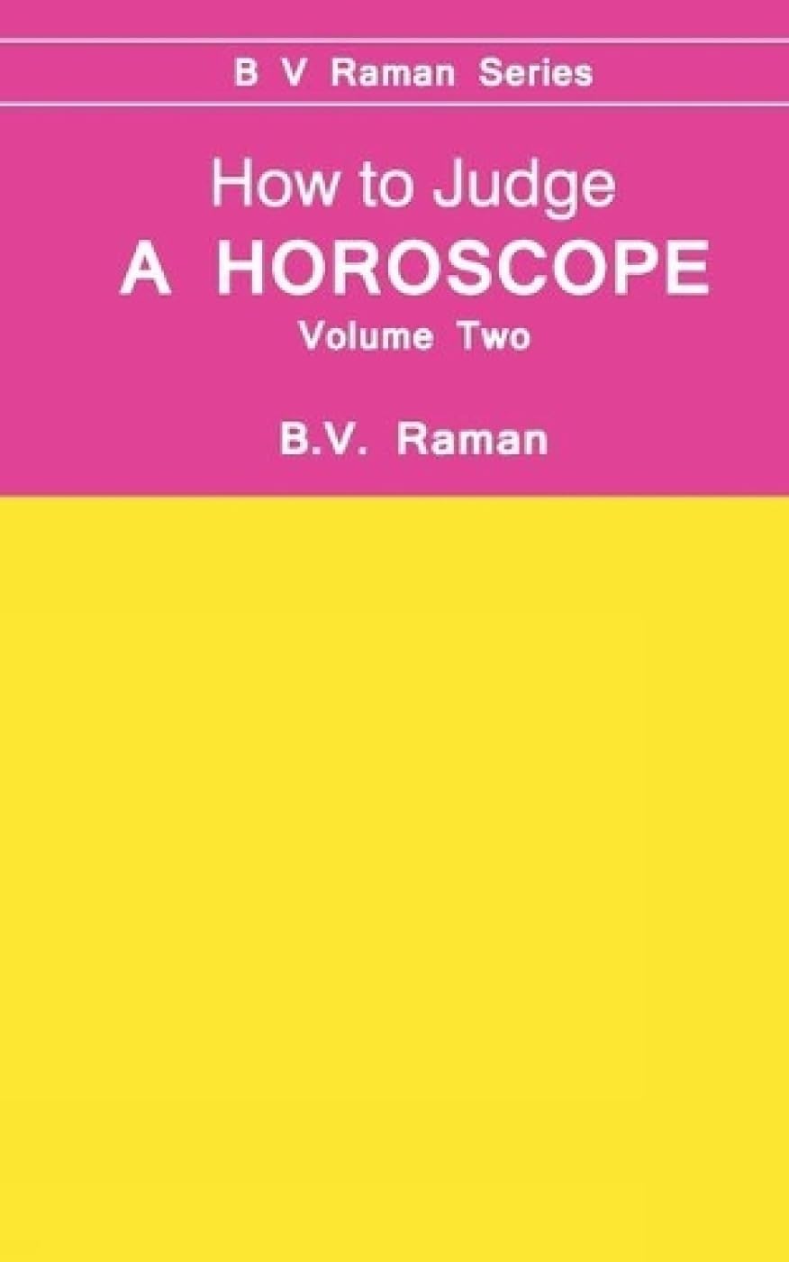 How to Judge a Horoscope (Volume 2) [English]