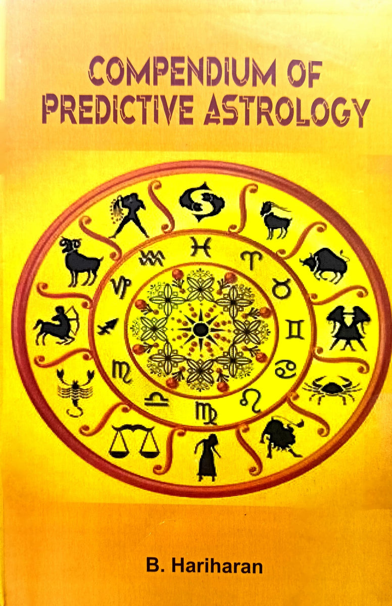 Compendium of Predictive Astrology [English] By B Hariharan – Bookkish ...