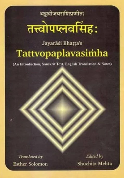 Jayarasi Bhatta's Tattvopaplavasimha [Sanskrit English]