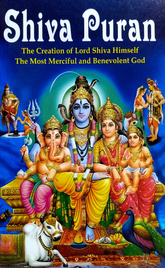 Shiva Puran The Creation of Lord Shiva Himself The Most Merciful and Benevolent God [English]