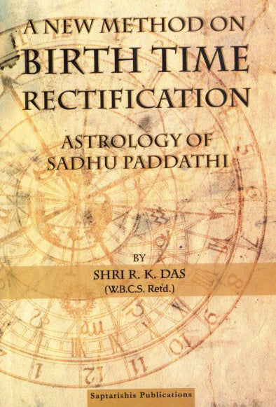 A New Method on Birth Time Rectification -Astrology of Sadhu Paddathi [English]