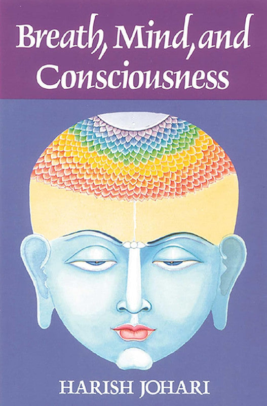 Breath, Mind And Consciousness [English]