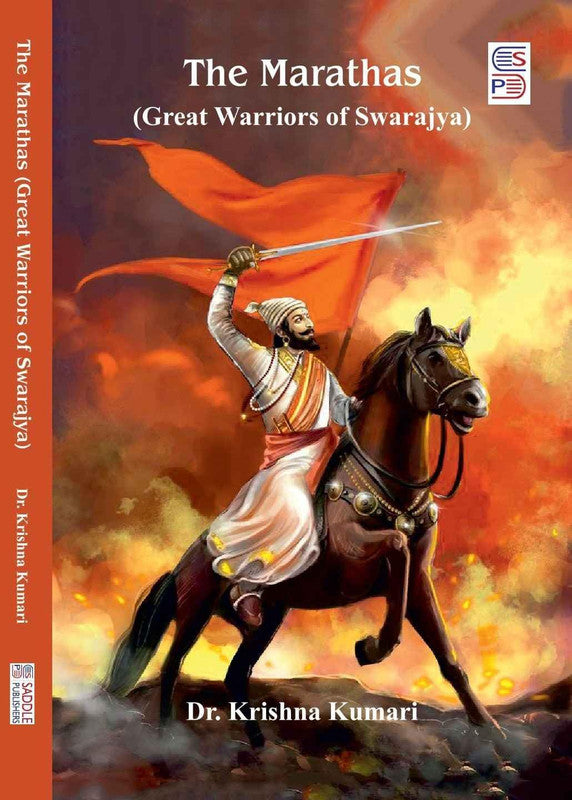 The Marathas - Great Warriors of Swarajya [English]
