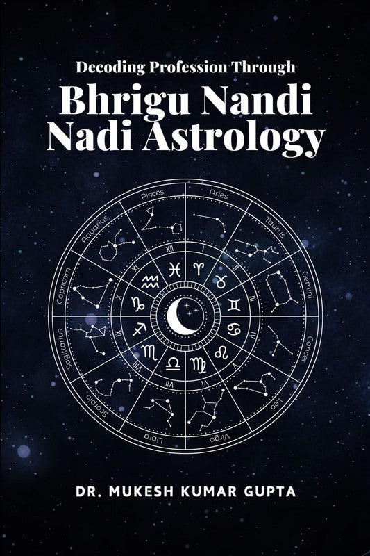 Decoding Profession Through Bhrigu Nandi Nadi Astrology [English]