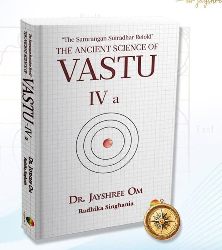 The Ancient Science Of Vastu - IV A [English]