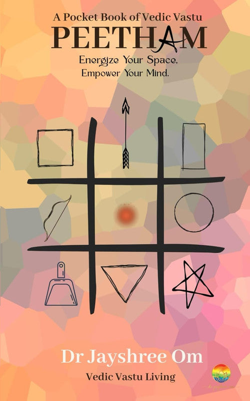 A Pocket Book Of Vastu, Peetham: Energise Your Space, Empower Your Mind [English]