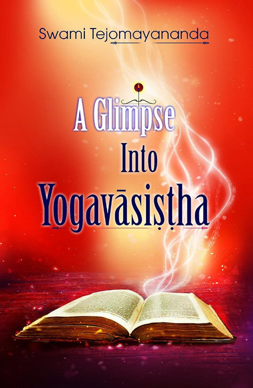 A Glimpse into Yogavasistha [English]