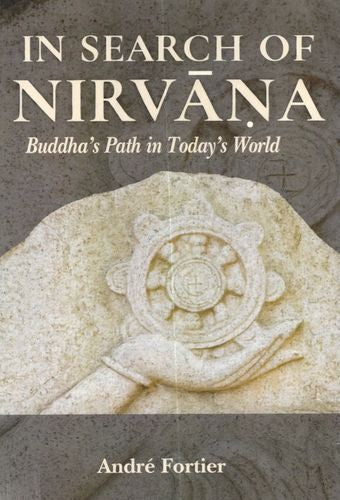 In Search of Nirvana: Biddha's Path in Today's World [English]