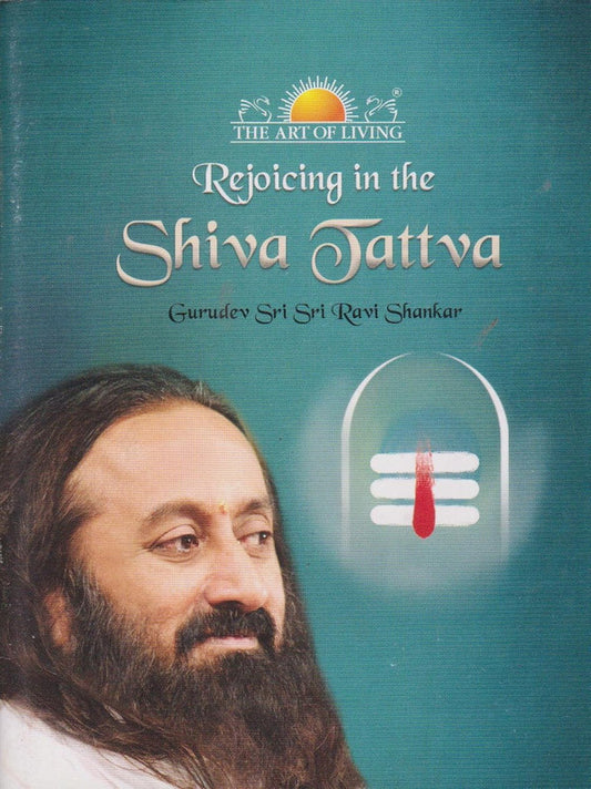 Rejoicing in the Shiva Tattva [English]