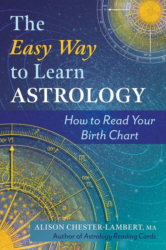 The Easy Way to Learn Astrology [English]