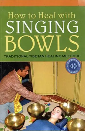 How to Heal With Singing Bowls- Traditional Tibetan Healing Methods [English]
