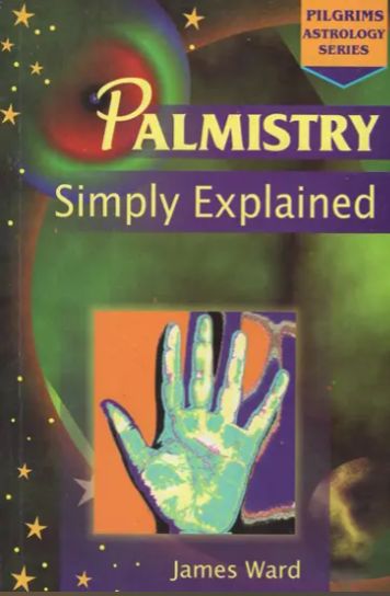Palmistry Simply Explained [English]
