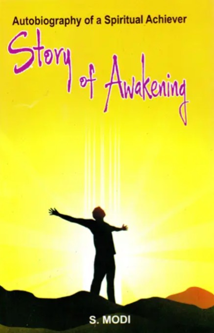 Story of Awakening (Autobiography of a Spiritual Achiever) [English]