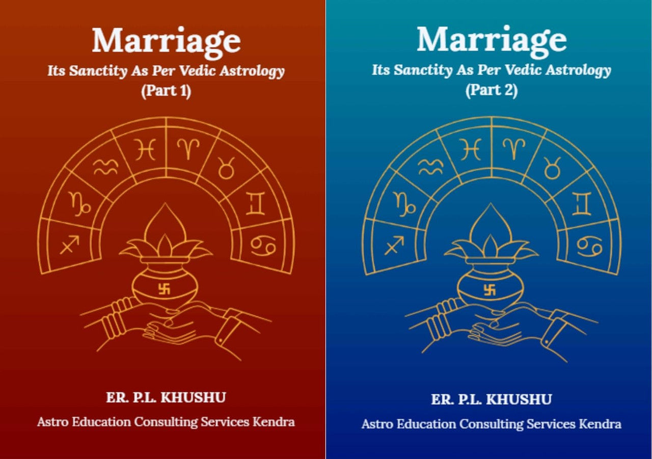 Marriage - Its Sanctity as per Vedic Astrology (2 Volumes Set) [English]